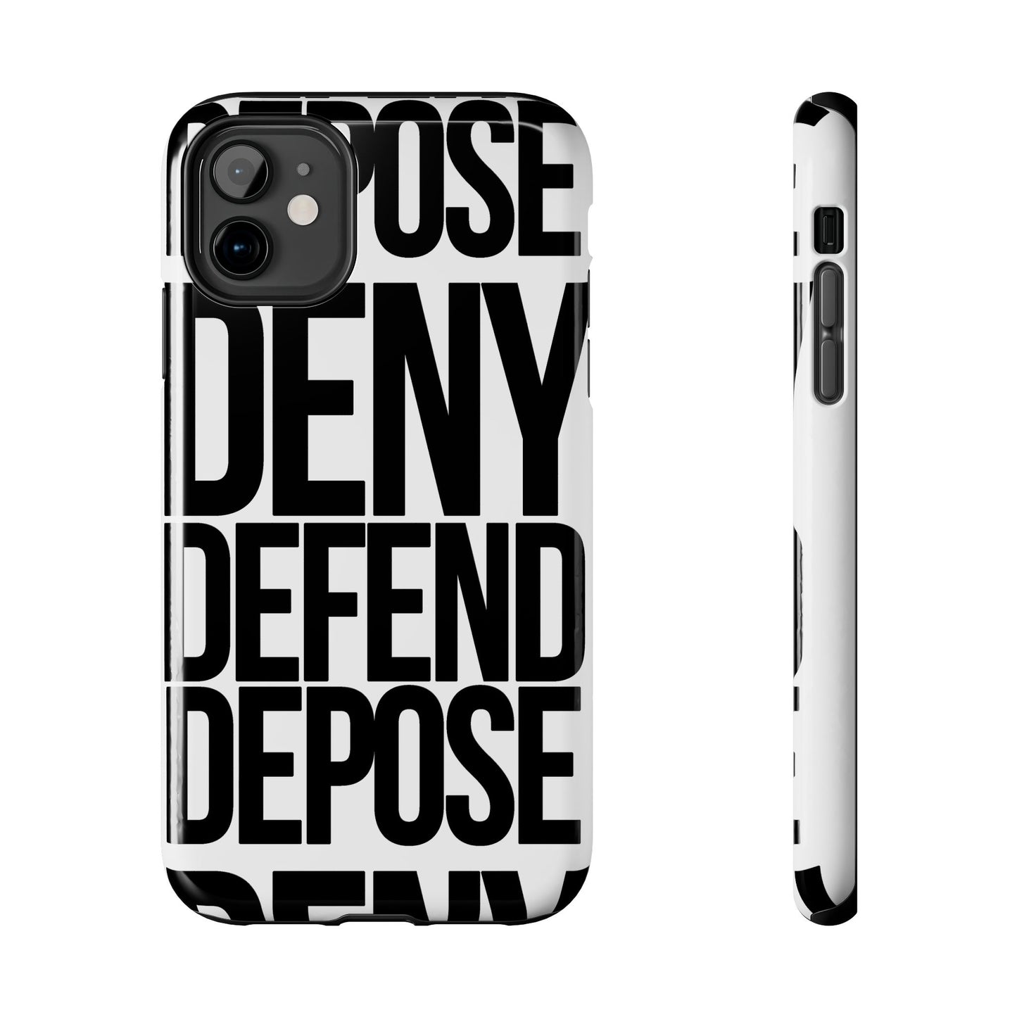 Deny Defend Depose Phone Cases