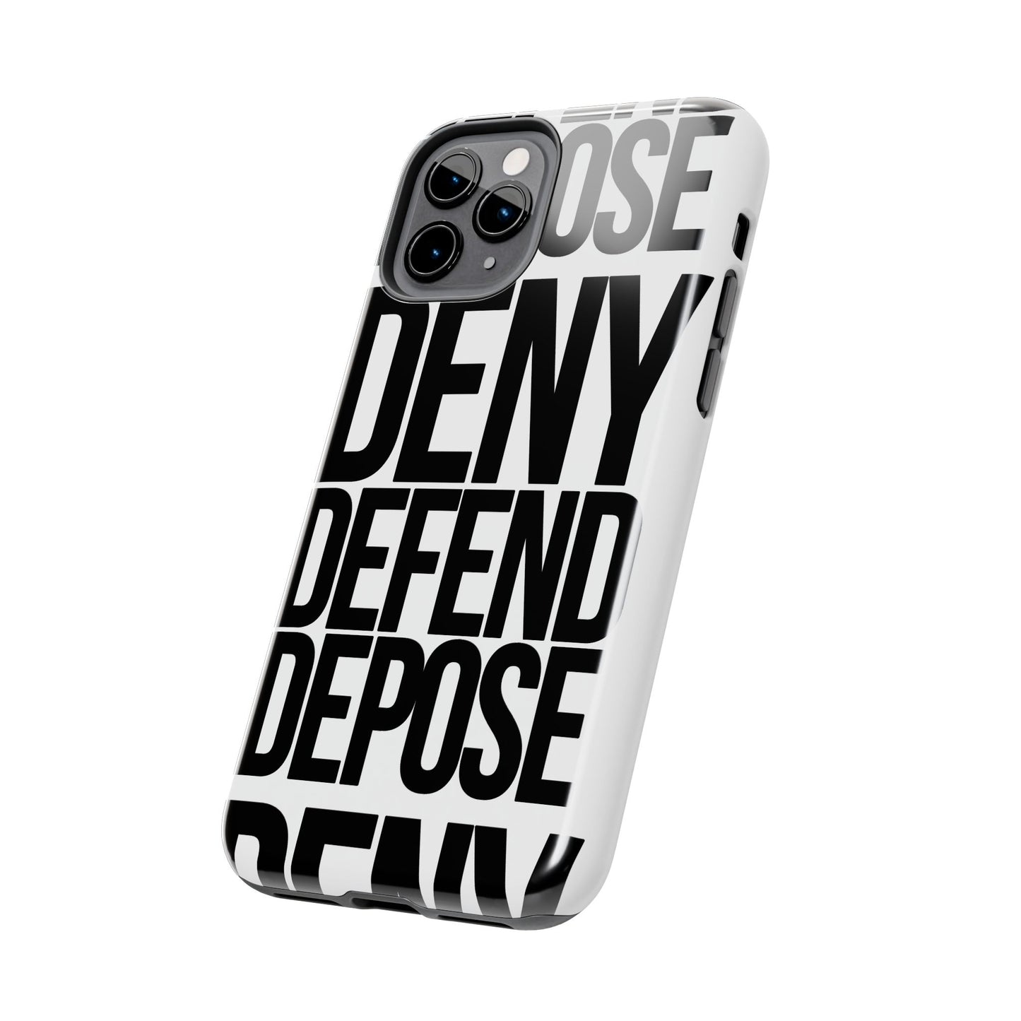 Deny Defend Depose Phone Cases