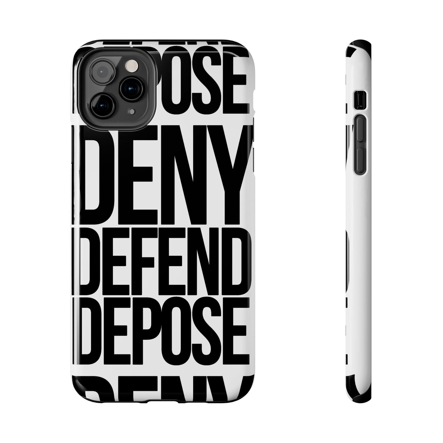 Deny Defend Depose Phone Cases