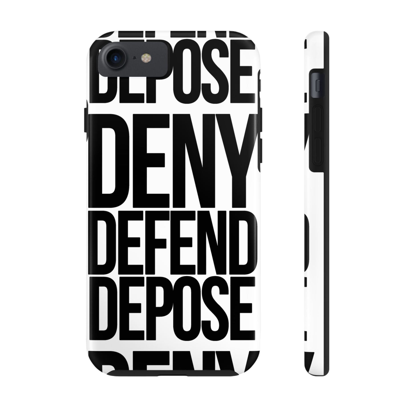 Deny Defend Depose Phone Cases