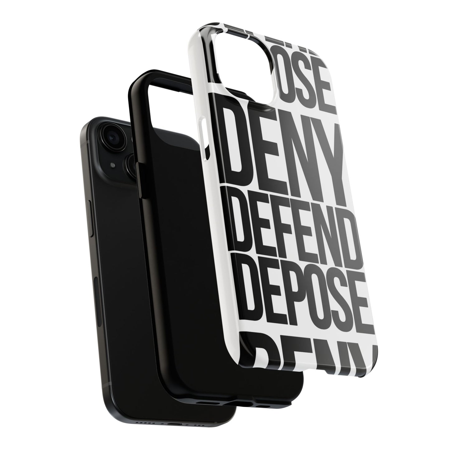 Deny Defend Depose Phone Cases