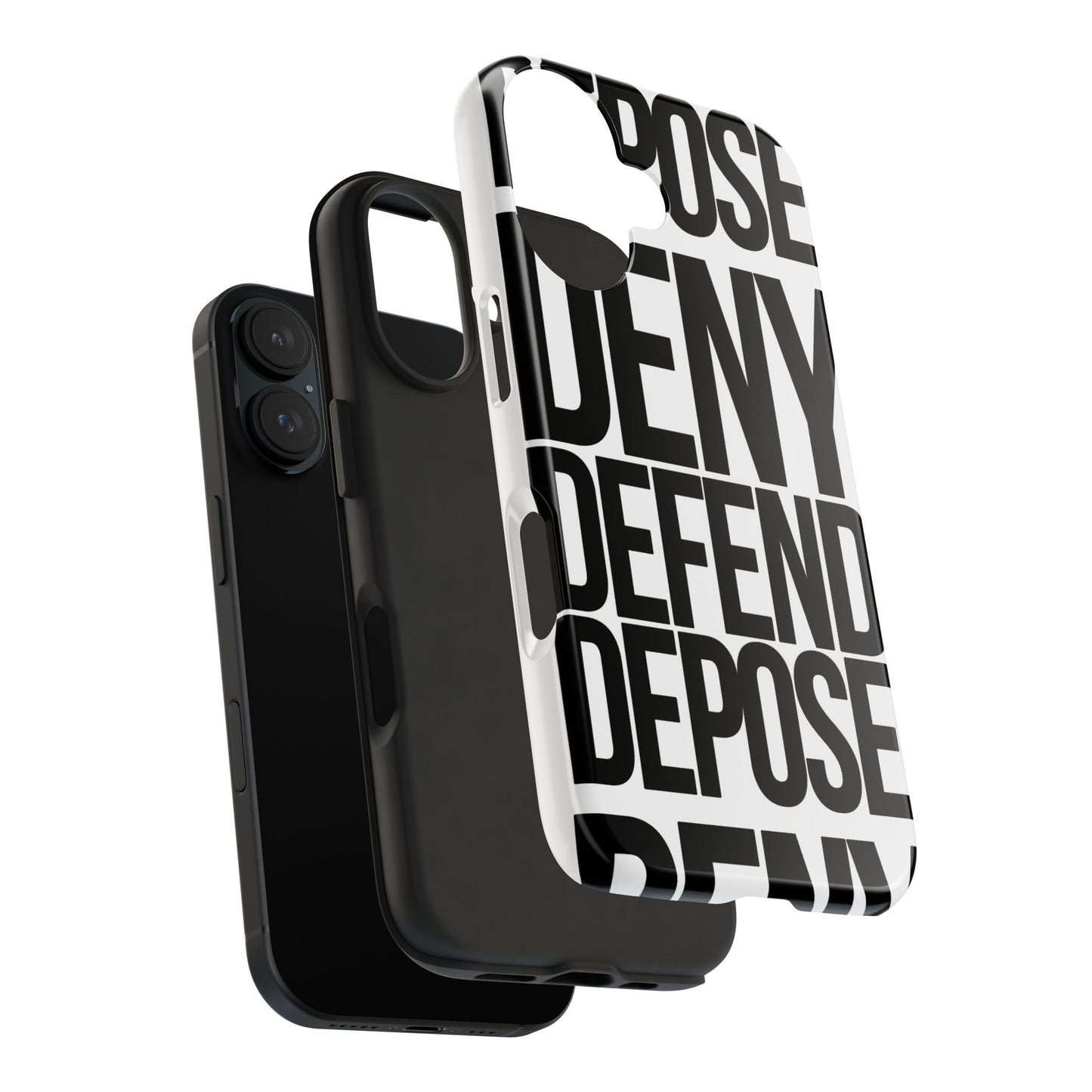 Deny Defend Depose Phone Cases